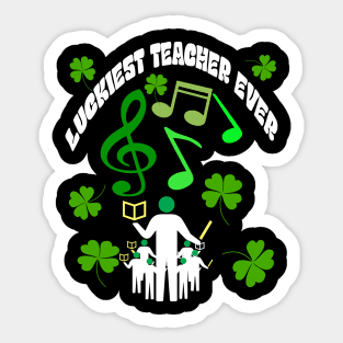 Luckiest Teacher Ever Sticker